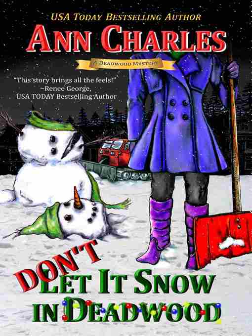 Title details for Don't Let It Snow in Deadwood by Ann Charles - Available